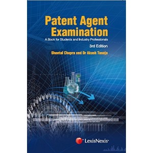 LexisNexis Patent Agent Examination by Sheetal Chopra & Dr. Akash Taneja