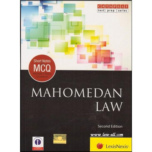 LexisNexis- Catapult Short Notes & MCQ's on Mahomedan Law by Showick Thorpe