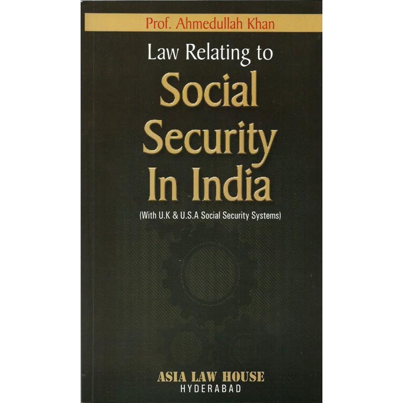 Social Security in India, Laws and Social Security Schemes