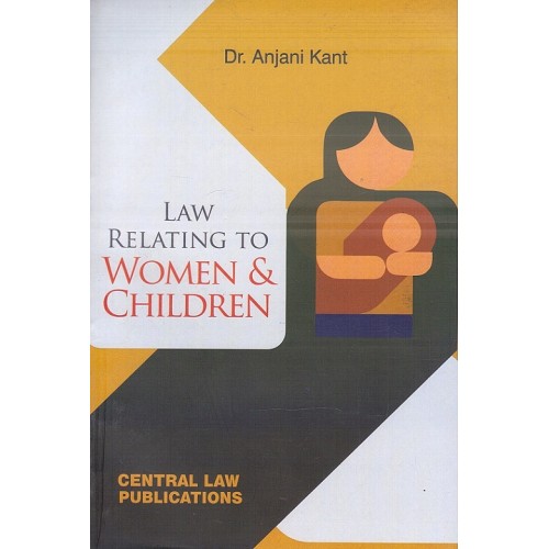 Central Law Publication's Law Relating to Women & Children For LL.B ...