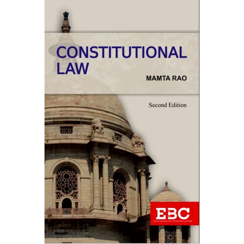 EBC's Constitutional Law for LL.B & LL.M by Mamta Rao