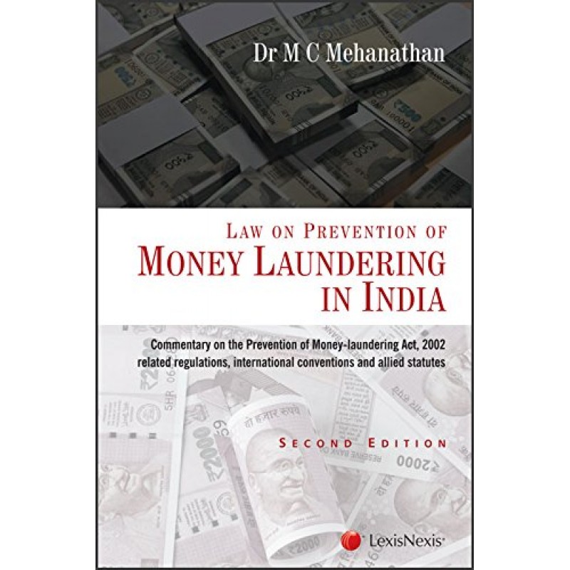 Lexisnexis S Law Of Prevention Of Money Laundering In India By Dr M C Mehanathan