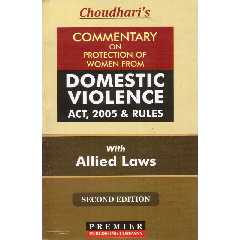 Choudhari's Commentary on Protection of Women from Domestic Violence ...