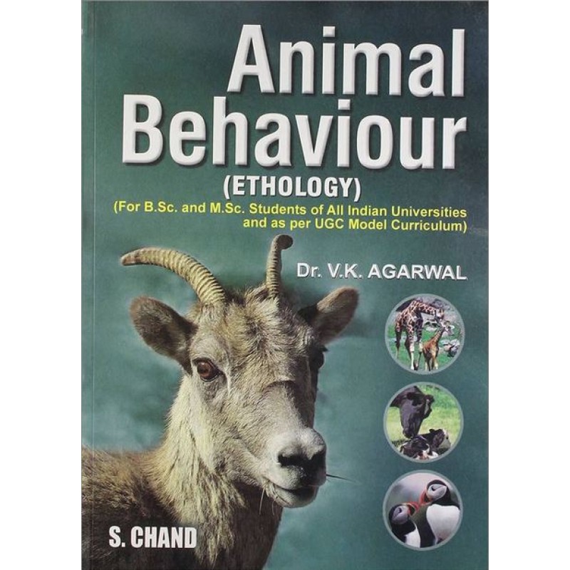 S. Chand's Animal Behaviour (Ethology) by Dr. V K Agarwal
