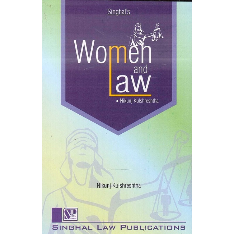 Singhal's Women and Law for LL.B (New Syllabus) by Nikunj Kulshreshtha ...