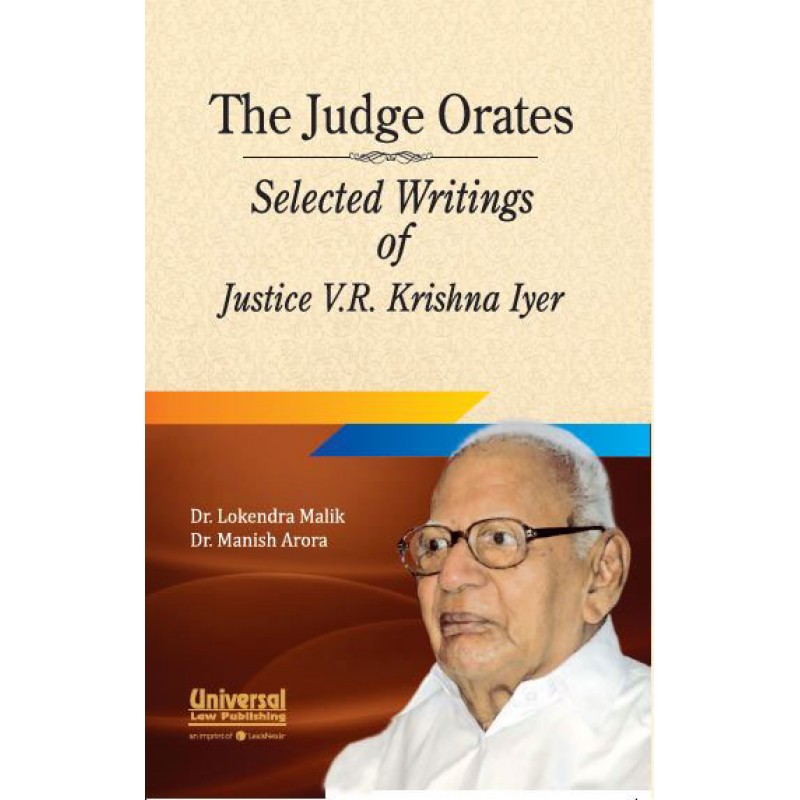 The Judge Orates - Selected Writings of Justice V.R. Krishna Iyer [HB ...