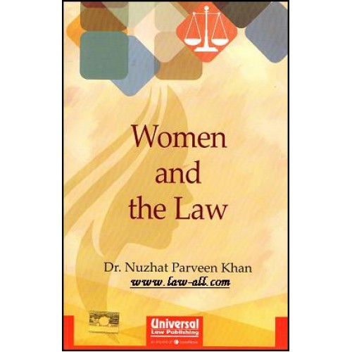 Women and the Law (1Edn.2016) | Dr. Nuzhat Parveen Khan | Universal Law ...